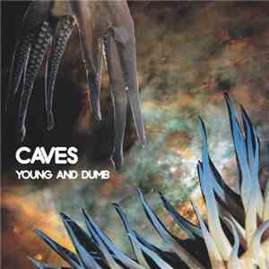 Caves  - Young And Dumb