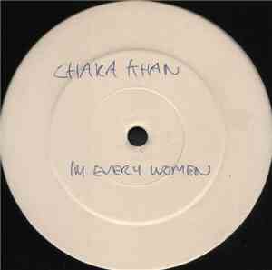 Chaka Khan - I'm Every Woman