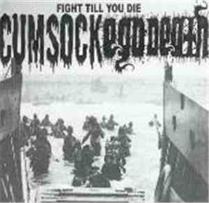 Cum Sock, Ego Death - Fight Till You Die