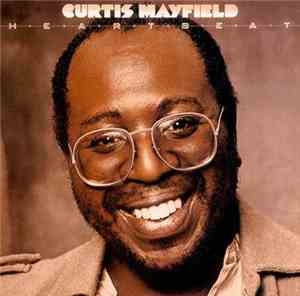 Curtis Mayfield - Heartbeat