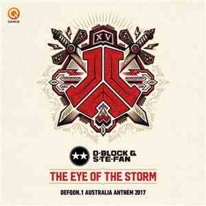 D-Block & S-te-fan - Eye Of The Storm (Defqon.1 Australia Anthem 2017)