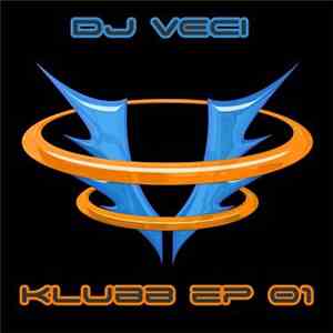 DJ Veci - Klubb EP 01