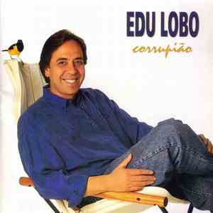 Edu Lobo - Corrupião