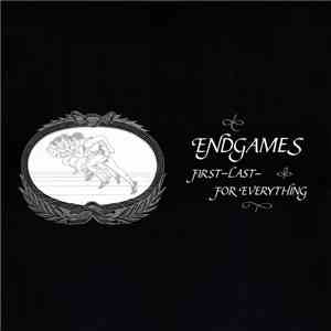 Endgames - First-Last-For Everything