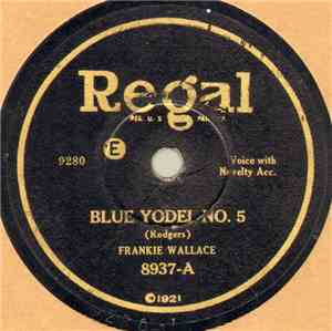 Frankie Wallace - Blue Yodel No. 5 / Our Old Family Album