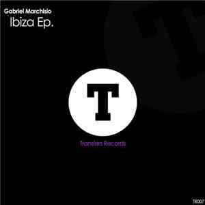 Gabriel Marchisio - Ibiza Ep.