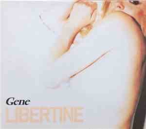 Gene - Libertine