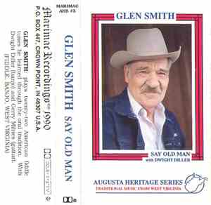 Glen Smith  With Dwight Diller - Say Old Man