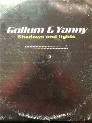 Gollum & Yanny - Shadows And Lights