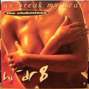 Hi-Dr8 - Un-Break My Heart (The Clubmixes)