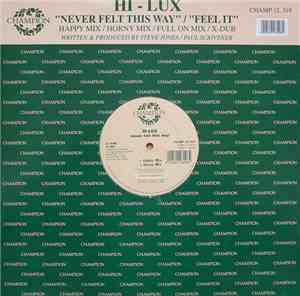 Hi-Lux - Never Felt This Way / Feel It