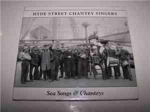 Hyde Street Chantey Singers - Sea Songs & Changeys