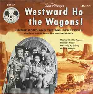 Jimmy Dodd & The Mouseketeers - Westward Ho The Wagons!