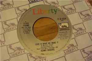 Kenny Rogers - Love Is What We Make It