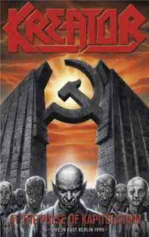 Kreator - At The Pulse Of Kapitulation - Live In East Berlin 1990