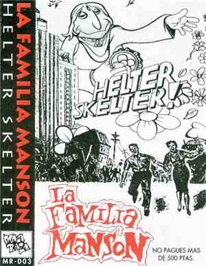 La Familia Manson - Helter Skelter