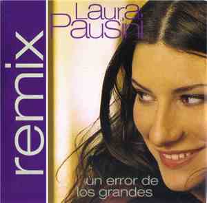 Laura Pausini - Un Error De Los Grandes (Remix)