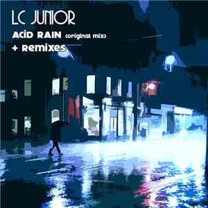 LC Junior - Acid Rain Remixes