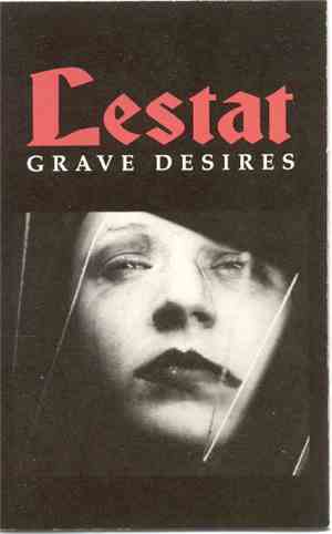 Lestat  - Grave Desires