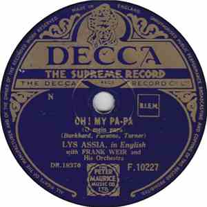 Lys Assia With Frank Weir And His Orchestra - Oh! My Pa-Pa/ Du Bist Mein Liebshoen