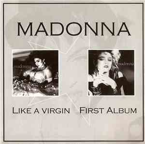 Madonna - Like A Virgin / First Album