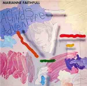 Marianne Faithfull - A Childs Adventure