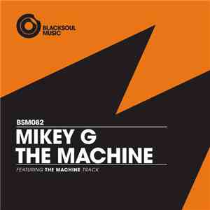 Mikey G  - The Machine