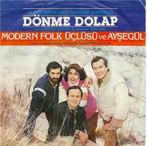 Modern Folk Üçlüsü ve Ayşegül, Coşkun Demir - Dönme Dolap