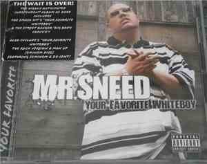 Mr. Sneed - Your Favorite Whiteboy