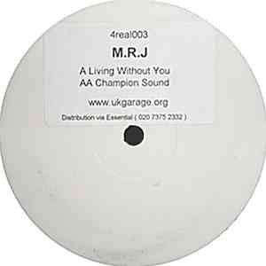 M.R.J - Living Without You / Champion Sound