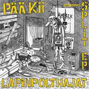 Pää Kii / Lapinpolthajat - Outo Hedelmä