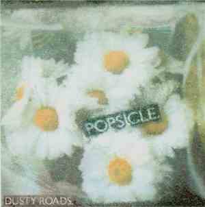 Popsicle - Dusty Roads