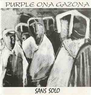 Purple Ona Gazona - Sans Solo