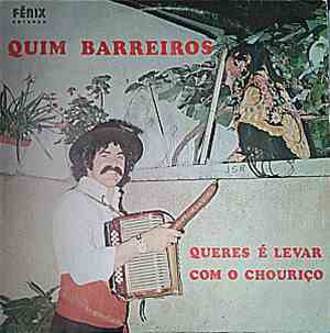 Quim Barreiros - Queres É Levar Com O Chouriço