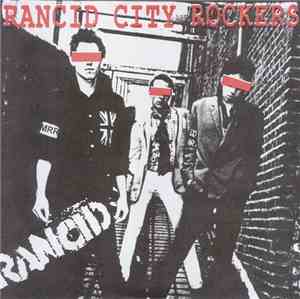 Rancid - Rancid City Rockers