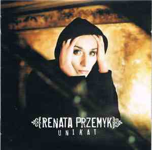 Renata Przemyk - Unikat