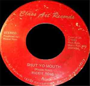 Rickie Ross  - Shut Yo Mouth