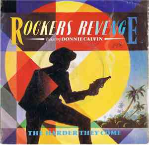 Rockers Revenge Featuring Donnie Calvin - The Harder They Come