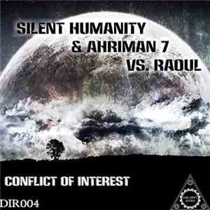 Silent Humanity & Ahriman 7 vs. Raoul  - Conflict Of Interest