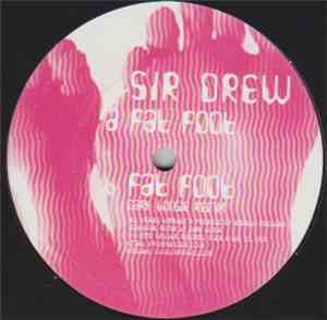 Sir Drew - Fat Foot