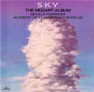 Sky , Neville Marriner, The Academy Of St. Martin-in-the-Fields - The Mozar ...