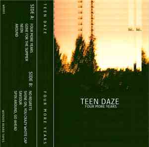 Teen Daze - Four More Years