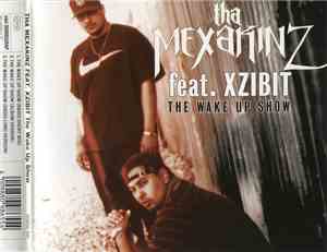 Tha Mexakinz feat. Xzibit - The Wake Up Show