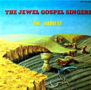 The Jewel Gospel Singers - The Harvest