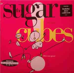 The Sugarcubes - Life's Too Good