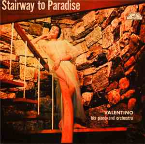 Valentino, His Piano & Orchestra - Stairway To Paradise