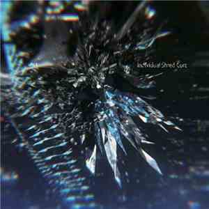 Various - Individual Shred-Core