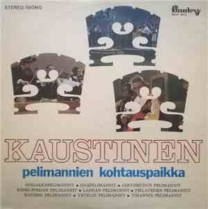 Various - Kaustinen - Pelimannien Kohtauspaikka