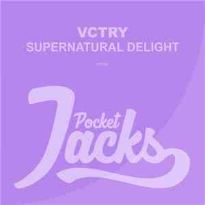 VCTRY - Supernatural Delight