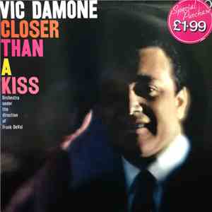 Vic Damone - Closer Than A Kiss